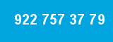 922 757 37 79